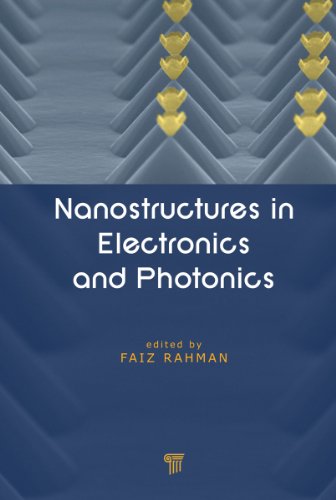 Nanostructures in Electronics and Photonics