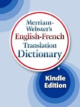 Merriam-Webster's English-French Translation Dictionary (French Edition)
