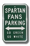 MICHIGAN STATE SPARTANS SPARTAN FANS Go Green Go White AUTHENTIC METAL PARKING SIGN (12 X 18)