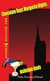 CHOCOLATE DAYS MARGARITA NIGHTS: The Lottery Murders