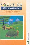 Focus on Comprehension - Introductory (Focus on comprehension)