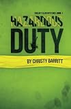 Hazardous Duty (Squeaky Clean Mysteries) by Christy Barritt