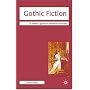 Gothic Fiction (Readers' Guides to Essential Criticism)