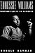 Tennessee Williams: Everyone Else Is an Audience