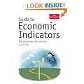 Guide To Economic Indicators: Making Sense of Economics