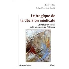 Le tragique de la d�cision m�dicale : La mort d'un enfant ou la naissance de l'absurde