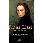 Franz Liszt and His World (The Bard Music Festival) book cover