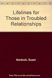 Lifelines for those in troubled relationships