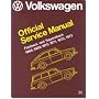 Volkswagen: Fastback, Squareback : Official Service Manual, Type 3, 1968, 1969, 1970, 1971, 1972, 1973 (Volkswagen Service Manuals from Robert Bentley, Inc)