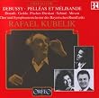 Debussy : Pell�as et M�lisande