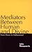 Book Mediators Between Human and Divine: From Moses to Muhammad
