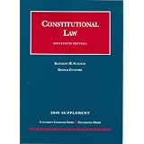 Constitutional Law, 16th Edition, 2009 Supplement (University Casebook)