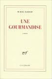 Une gourmandise
