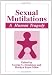 Sexual Mutilations: A Human Tragedy Sexual Mutilations: A Human Tragedy