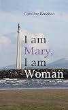 I am Mary, I am woman : theological and anthropological approaches to the peoples' Mary