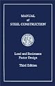 AISC Manual of Steel Construction: Load and Resistance Factor Design, Third Edition (LRFD 3rd Edition)