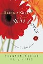 Being a Girl Who Loves: Learning to Love Like Jesus