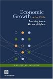 Economic Growth in the 1990s: Learning from a Decade of Reform (Lessons from Experience) (Lessons from Experience)