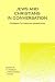 Books : Jews and Christians in Conversation: Crossing Cultures and Generations