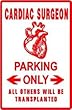CARDIAC SURGEON PARKING doctor medical sign
