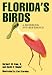 Florida's Birds: A Handbook and Reference