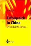 Produkt-Bild: Erfolgreich in China. Ein Reisebuch f&uuml;r Manager