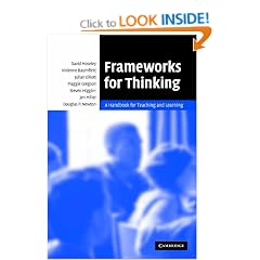 Frameworks for Thinking: A Handbook for Teaching and Learning