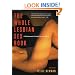 The Whole Lesbian Sex Book: A Passionate Guide for All of Us