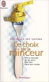 Revue J'ai lu  / Le Choix de la minceur : Etre à l'écoute de soi pour être bien dans son corps