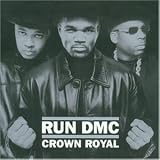 Crown Royal - Run Dmc
