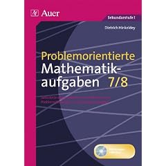Problemorientierte Mathematikaufgaben 7/8: Selbstst�ndiges Arbeiten mit Hilfekarten zu Problemstellungen und L�sungsstrategien