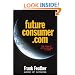 FutureConsumer.Com: The Webolution of Shopping to 2010