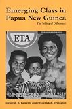 Emerging Class in Papua New Guinea: The Telling of Difference