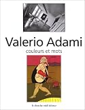 Valerio Adami (Couleurs et mots)