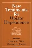 New Treatments for Opiate Dependence