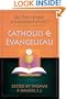 Catholics & Evangelicals: Do They Share a Common Future?