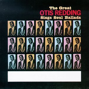 Otis Redding - The Great Otis Redding Sings Soul Ballads - Zortam Music