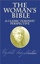 The Woman's Bible: A Classic Feminist Perspective