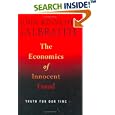The Economics of Innocent Fraud: Truth For Our Time by John Kenneth Galbraith