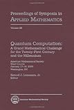 Quantum computation : a grand mathematical challenge for the twenty-first century and the millennium : American Mathematical Society, Short Course, January 17-18, 2000, Washington, DC