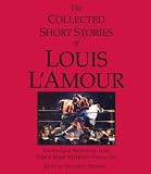 The Collected Short Stories of Louis L'Amour: Unabridged Selections from the Crime Stories: Volume 6