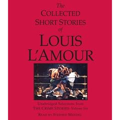 The Collected Short Stories of Louis L'Amour: Unabridged Selections from the Crime Stories: Volume 6