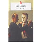 Le Pr�sidentpar Jean Raspail