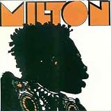MILTON NASCIMENTO, MILTON