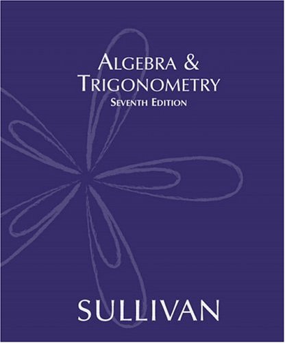 Algebra & Trigonometry (7th Edition)