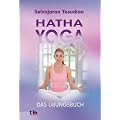 Hatha-Yoga: Das �bungsbuch