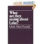 What Are They Saying About Luke?