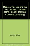 Moscow workers and the 1917 revolution