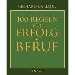 100 Regeln f�r Erfolg im Beruf