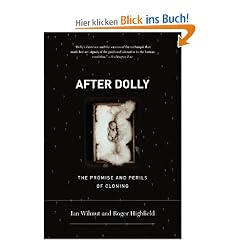 After Dolly: The Promise and Perils of Cloning